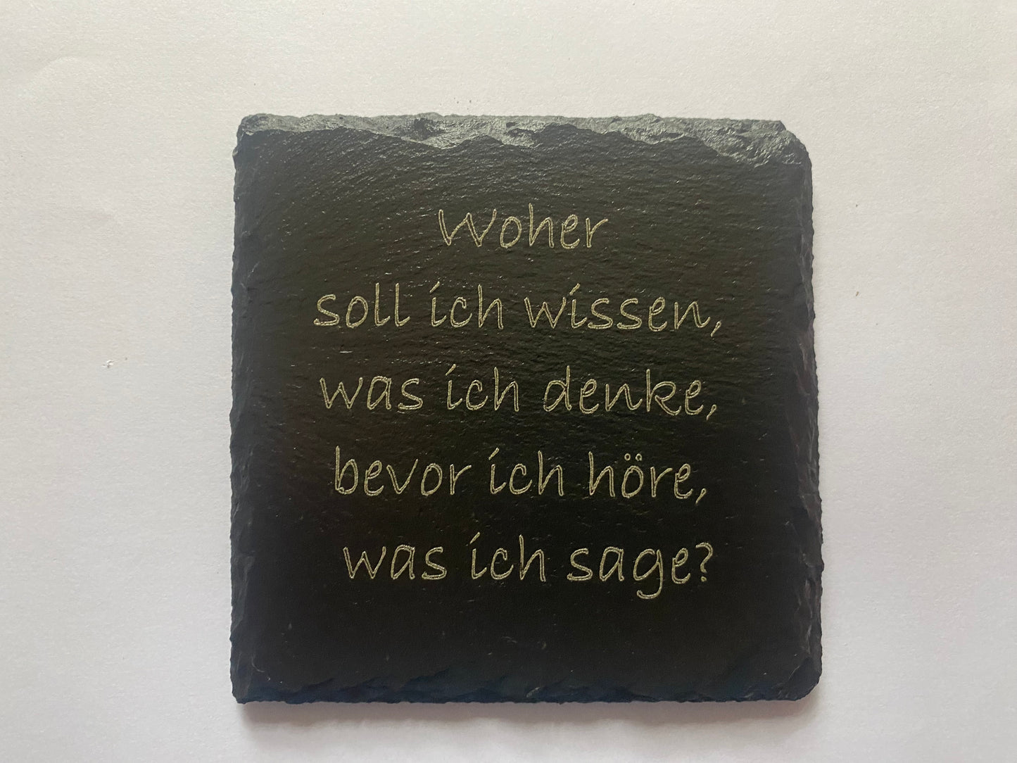 Woher soll ich wissen. was ich denke, bevor ich höre, was ich sage