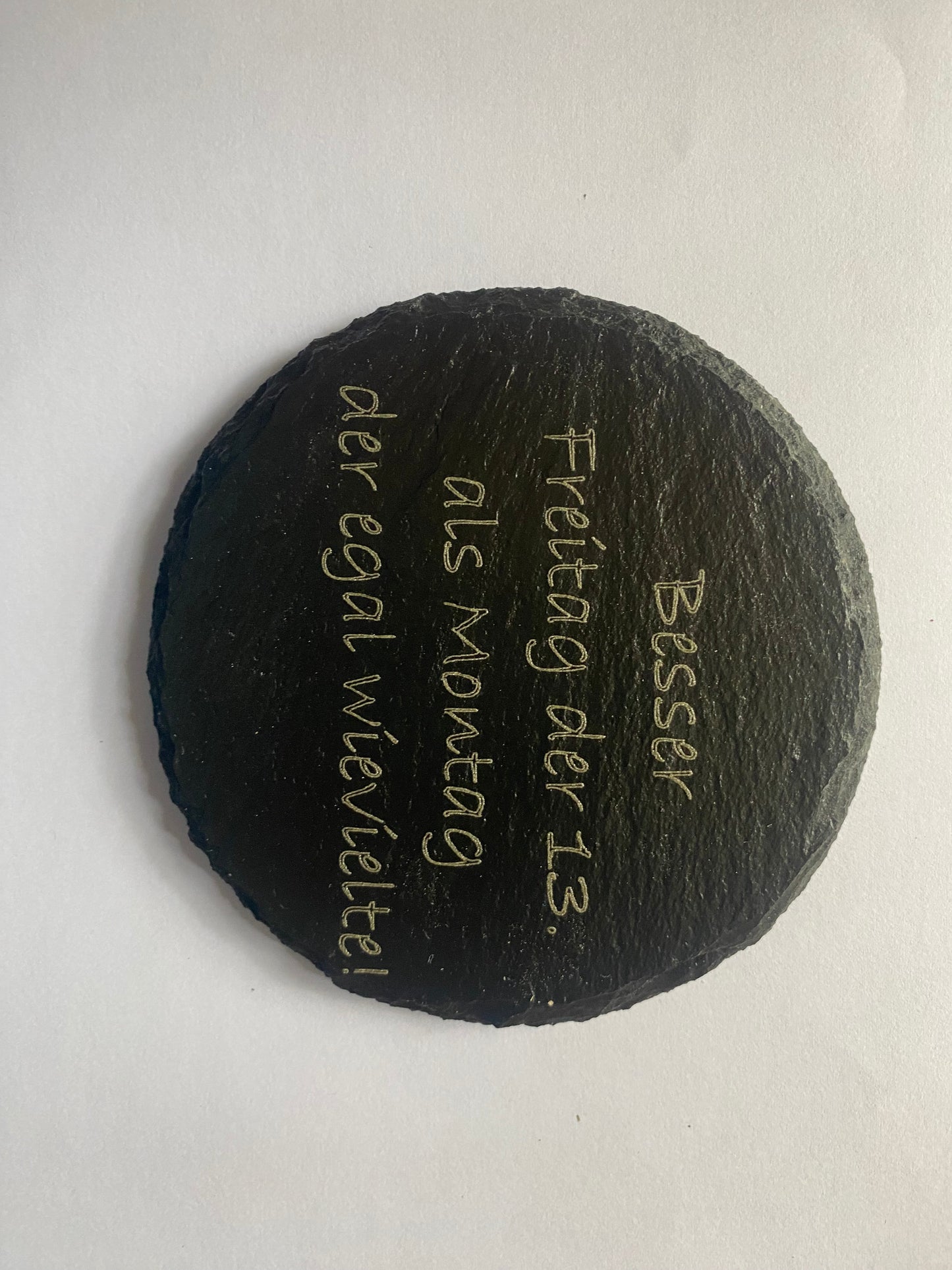 Besser Freitag der 13. als Montag der egal wievielte!